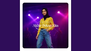 Akhir Pekan Kita