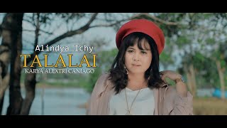 Download Lagu TALALAI Cipt. Alextri Caniago - Alindya Ichi MP3