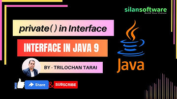 private( ) in Interface || Java 9 || Silan Software || Pythontpoint.org