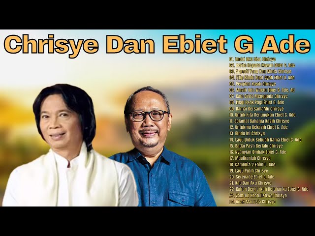 Chrisye & Ebiet G Ade (Full Album) Terbaik - 24 Lagu Lawas Penuh Kenangan Terbaik Sepanjang Masa class=