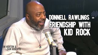 Donnell Rawlings - Friendship with Kid Rock