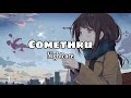 Comethru - Nightcore (FEMALE VERSION) -Lyric