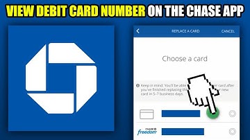 How To View Debit Card Number On The Chase App (2025)