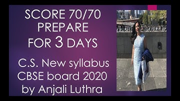 Strategy to score 70/70 in Computer Science Board Exam New Syllabus by preparing for 3 days.