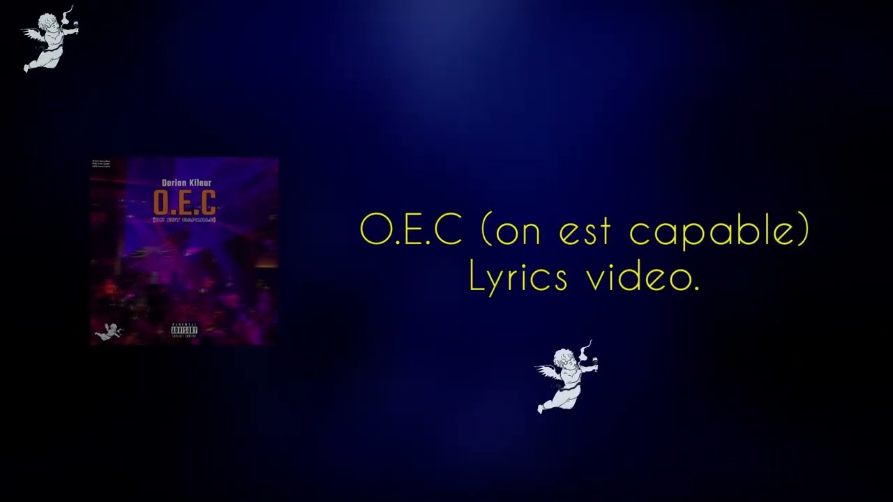 Dorian kileur O.E.C (on est capable).