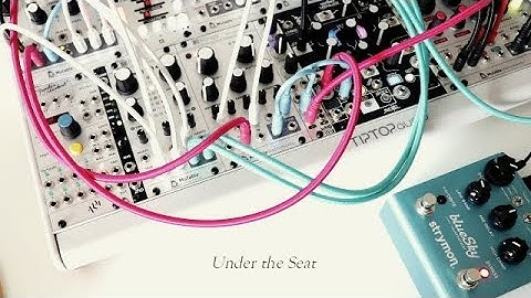 Under the Seat | Feat. Morphagene, Varigate 4+ & Mutable Instruments Plaits, Rings, Clouds, Marbles.