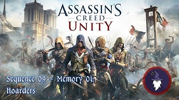 AC UNITY: Sequence 09, Memory 02: HOARDERS - 100% SYNC (All Optional Objectives)
