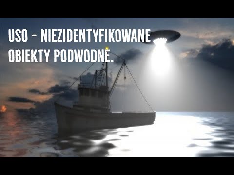 Wideo: Niezidentyfikowane Obiekty Podwodne W Oceanach: łodzie Podwodne Duchów, Kwakrzy, świecące Postacie - Alternatywny Widok