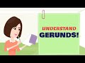 Understand the GERUNDS- English Grammar|The English Tube