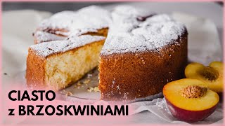 Puszyste CIASTO z BRZOSKWINIAMI! 🍑 Prosty przepis jak od Babci! | Sugarlady