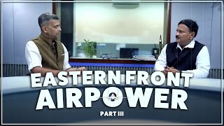 IAF Eastern Air Command: An Assessment Of Capabilities And Challenges