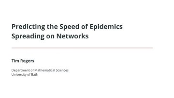 IMA ECM Autumn Conference 2020 - Predicting the Speed of Epidemics Spreading on Networks