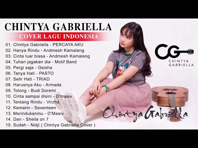 Lagu Cover Chintya Gabriella Full Album - Chintya Gabriella Lagu Cover Akustik class=