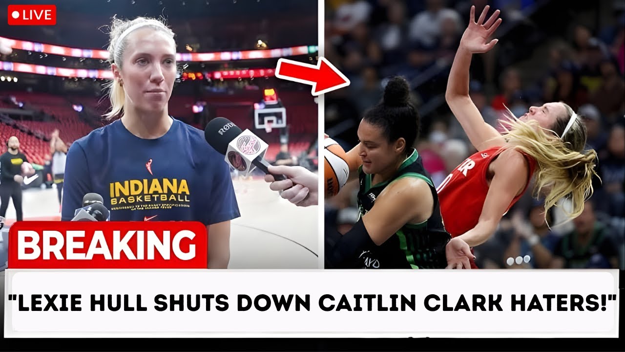 Lexie Hull DEFENDS Caitlin Clark & SHUTS DOWN Every Hater Coming After Her 