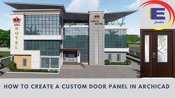 HOW TO CREATE CUSTOM DOOR PANEL IN ARCHICAD