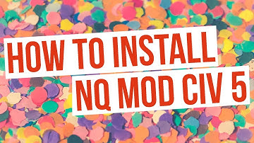 NQ Mod Civ 5 Installation (How To Install NQ Mod Civilization 5)