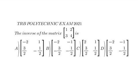 Inverse of the Matrix | Polytechnic trb 2021 | Matrix | Algebra | Mathematics