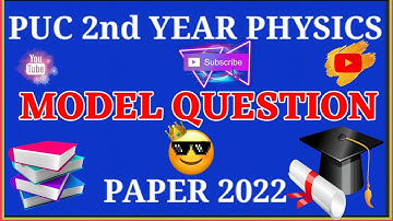 2nd PUC PHYSICS model question paper 2022 || karnataka pu board 🤩🥰🔥