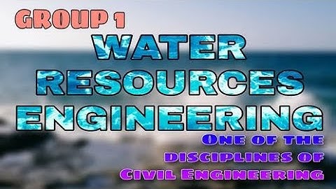 Water Resources Engineering Presentation (Group 1)