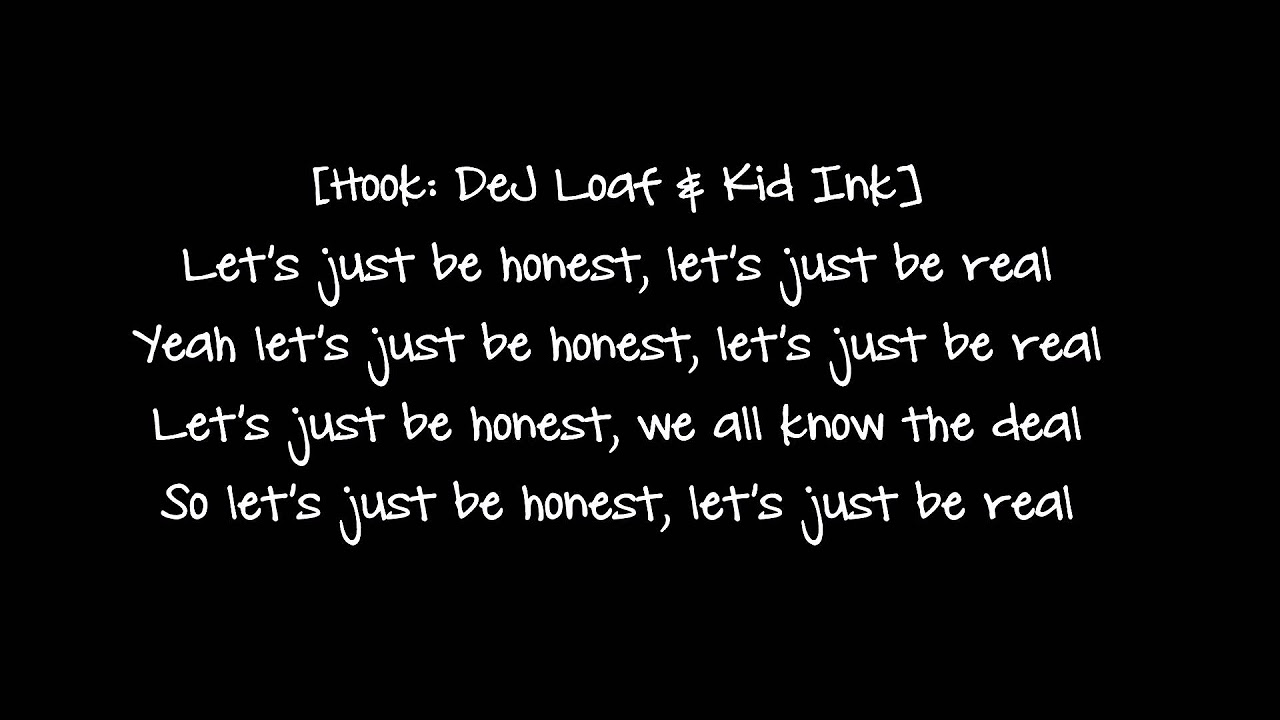 Kid Ink   Be Real Lyrics Ft Dej Loaf Full Speed GOODMusiC