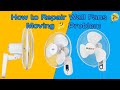 How to repair wall fans moving problem