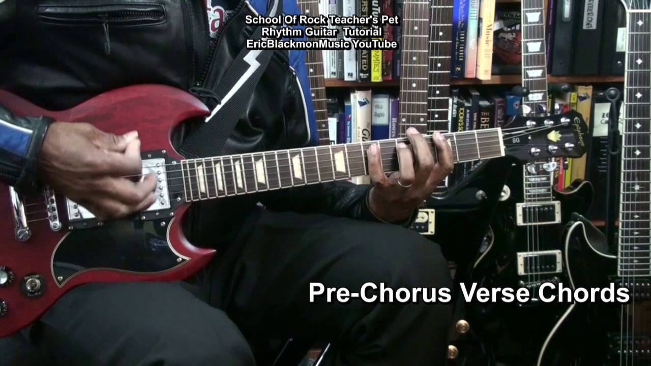 TEACHER'S PET School Of Rock Rhythm Guitar Lesson EricBlackmonGuitar