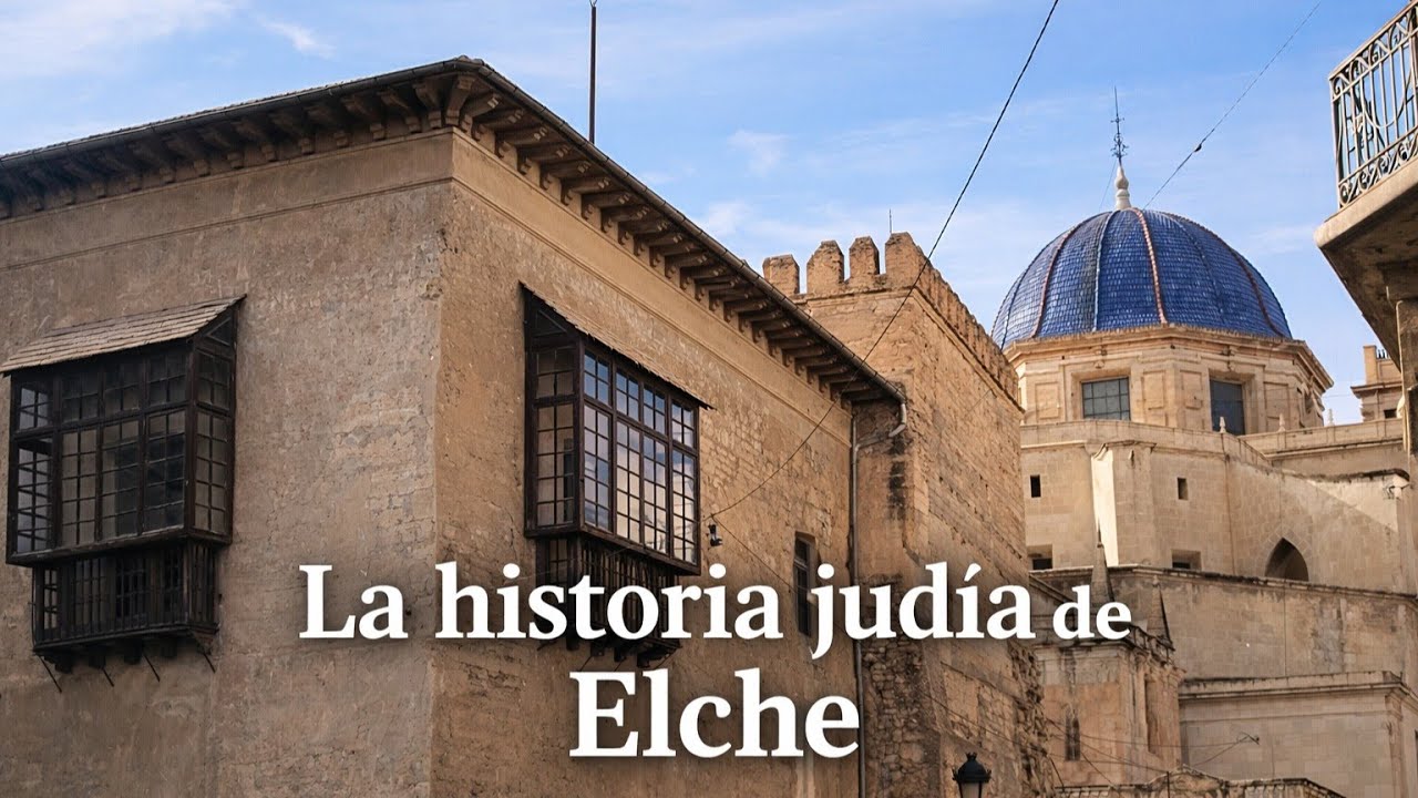 La historia judía de Elche