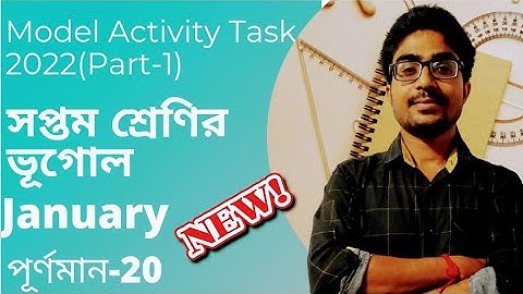 Model Activity Task Class 7 Geography January Part 1 2022 | January Maser Model Activity Task |