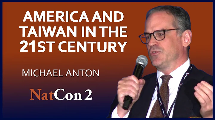 Michael Anton | American and Taiwan in the 21st Ce...