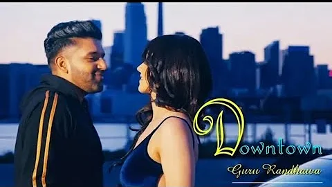 Downtown Whatsapp Status | Guru Randhawa | Downtown Song Status | New Whatsapp Status Video 2018