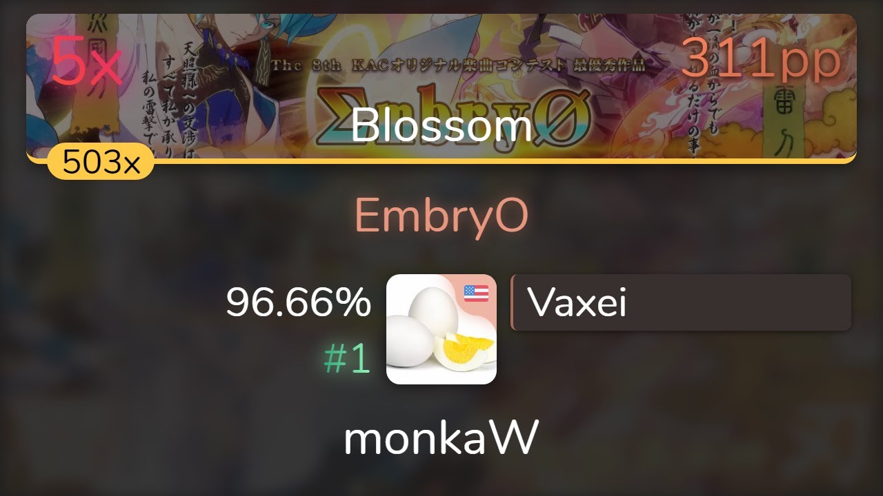 [8.32⭐] Vaxei | Kabocha - EmbryO [Blossom] 96.66% {#1 311pp 5❌} - osu!