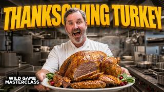 Thanksgiving Turkey Part 2 | Full Episode | Wild Game Masterclass