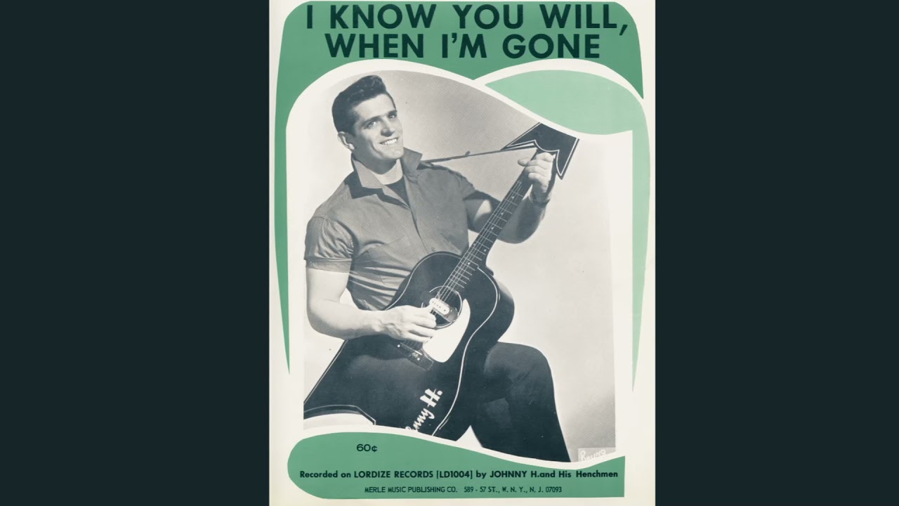 'I Know You Will, When I'm Gone' by Johnny H. [1966]  HQ