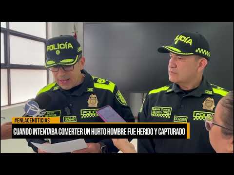 Cuando intentaba cometer un hurto, hombre fue  herido y capturado