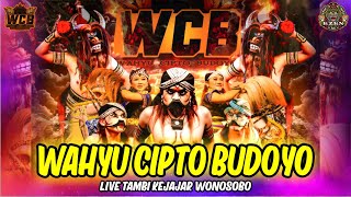 LIVE WAROK WCB WAHYU CIPTO BUDOYO SENGGANEN LIVE TAMBI KEJAJAR WONOSOBO