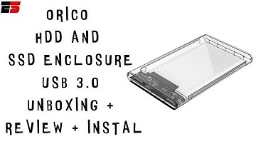 Orico HDD and SSD Case / Enclosure 3.0 2.5" Unboxing and Install for Mac and Window Users || 2018