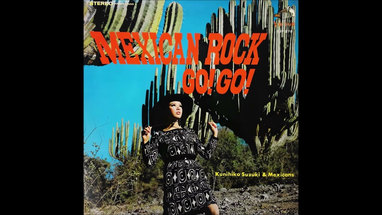 Kunihiko Suzuki & Mexicans – Mexican Rock Go! Go! [Full Album