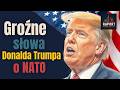 Groźne słowa Trumpa o NATO! Co to oznacza dla bezpieczeństwa Polski?