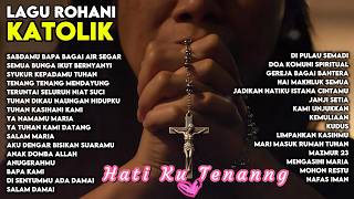 Kumpulan Lagu Lagu Rohani Katolik Yang Merdu Menyejukkan Hati dan Pikiran | 30 Lagu Katolik Pilihan