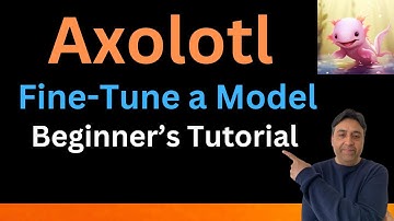 Beginner Tutorial of Axolotl to Fine-Tune a Model
