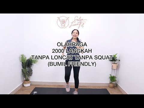 Olahraga 2000 Langkah Tanpa Squat Tanpa Loncat (BUMIL FRIENDLY SEMUA TRIMESTER)