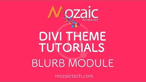 How to use the Blurb Module in the Divi Visual Builder