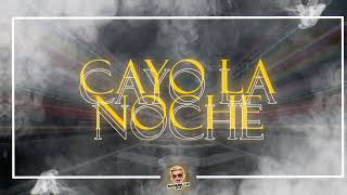 CAYÓ LA NOCHE Remix @AmarilloDJ