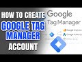 How To Create A Google Tag Manager Account