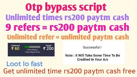 Unlimited refer otp bypass script work india app get rs200 paytm cash in 3 min loot fast unlimited