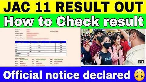 Jac 11 result 2022,jac 11 result news today,jac 11 result date,jac board 11 result 2022,jac result