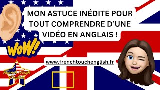 🇱🇷 🇬🇧 MON ASTUCE INÉDITE POUR TOUT COMPRENDRE D’UNE VIDÉO EN ANGLAIS ! 👂💡