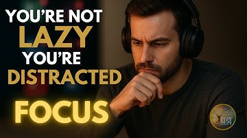 🔥 You’re Not Lazy — You’re Just Distracted (Watch This to Regain Focus)