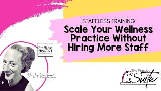 Scale Your Wellness Practice Without Hiring More Staff
