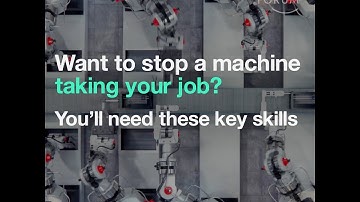 Want to stop a machine taking your job? You´ll need this skills